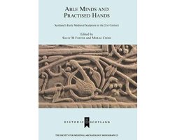 The Society for Medieval Archaeology Monographs- Able Minds and Practiced Hands