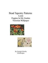 Bead Tapestry Patterns Loom Poppies In My Garden Victorian Wallpaper