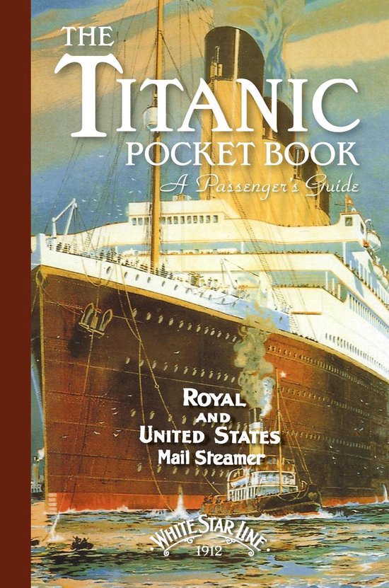 Titanic: A Passenger's Guide Pocket Book - cover