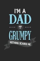 I'm A Dad And A Grumpy Nothing Scares Me