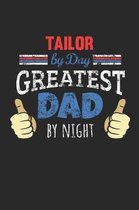 Tailor by Day, Greatest Dad by Night