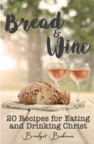 Bread & Wine