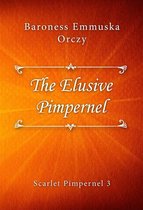 Scarlet Pimpernel 3 - The Elusive Pimpernel