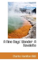 A Nine Days' Wonder