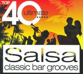 Top 40 Ultimate Salsa: Classic Bar Grooves