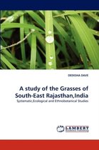 A Study of the Grasses of South-East Rajasthan, India