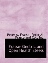Frasse-Electric and Open Health Steels