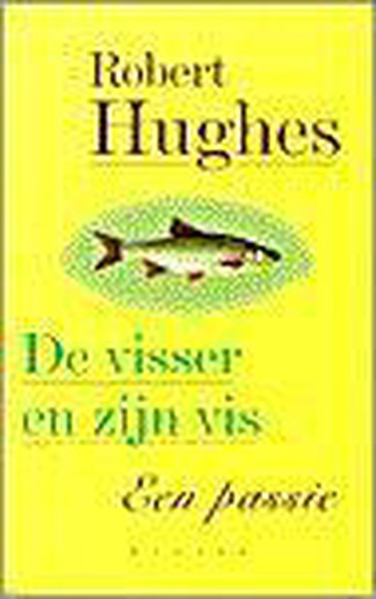 De visser en zijn vis - Robert Hughes | 