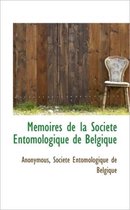 M Moires de La Soci T Entomologique de Belgique