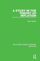 Routledge Library Editions: Inflation - A Study in the Theory of Inflation