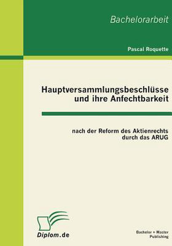 Hauptversammlungsbeschlüsse und ihre Anfechtbarkeit nach de ... - cover