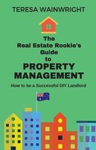 The Real Estate Rookie's Guide to Property Management