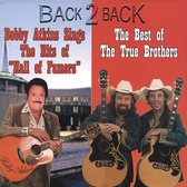 Back 2 Back: Sings the Hits of Hall Famers/The Best of the True Brothers