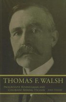 Thomas F Walsh
