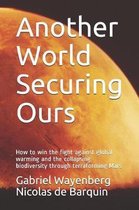 Another World Securing Ours