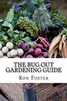 The Bug Out Gardening Guide