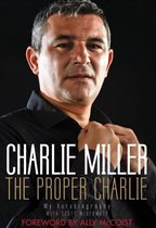 Proper Charlie: The Autobiography