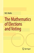 The Mathematics of Elections and Voting