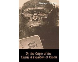 On the Origin of the Clichés and Evolution of Idioms