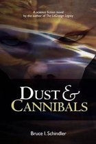 Dust & Cannibals