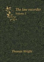 The law recorder Volume 5