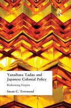 Yanihara Tadao and Japanese Colonial Policy