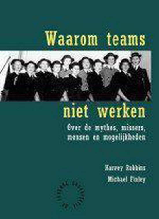 harvey-a-robbins-waarom-teams-niet-werken