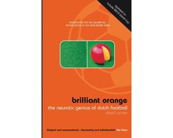 Omslag van Brilliant Orange Hist Dutch Football