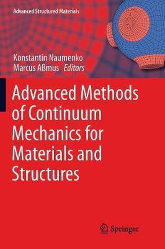 Advanced Structured Materials Advanced Methods of Continuum Mechanics