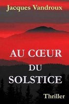 Au Coeur Du Solstice