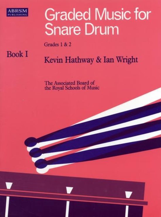 Graded Music for Snare Drum, Book I, Kevin Hathway 9781854724441