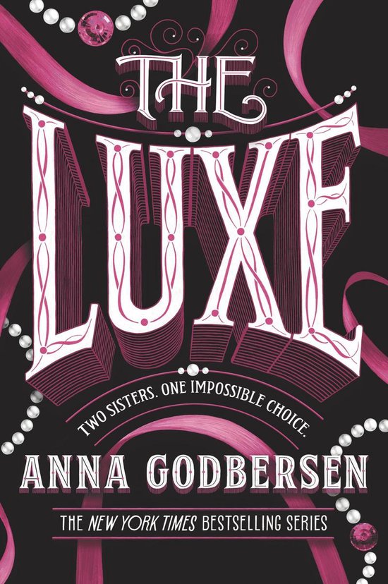 Boekomslag van 'The Luxe' met grote witte letters op een zwarte achtergrond, omringd door roze linten en parels.