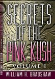 Secrets of the Pink Kush 1 - Secrets of the Pink Kush