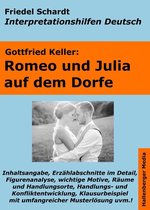 Interpretationshilfen Deutsch 8 - Romeo und Julia auf dem Dorfe - Lektürehilfe und Interpretationshilfe. Interpretationen und Vorbereitungen für den Deutschunterricht