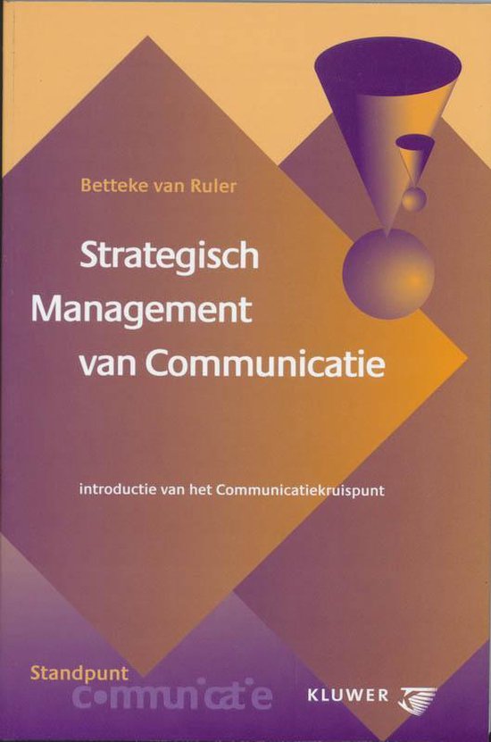 Cover van het boek 'Strategisch management van communicatie / druk 1' van Betteke van Ruler