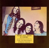 Here Till Here Is There: An Introduction To The Incredible String Band