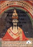 Innozenz III. und die deutsche Kirche während des Thronstreits von 1198-1208