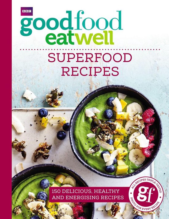 Good Food Eat Well: Superfood Recipes - cover
