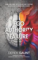 Ego, Authority, Failure