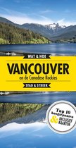 Wat & Hoe Reisgids - Vancouver en de Canadese rockies