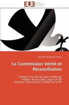 La Commission Vérité et Réconciliation