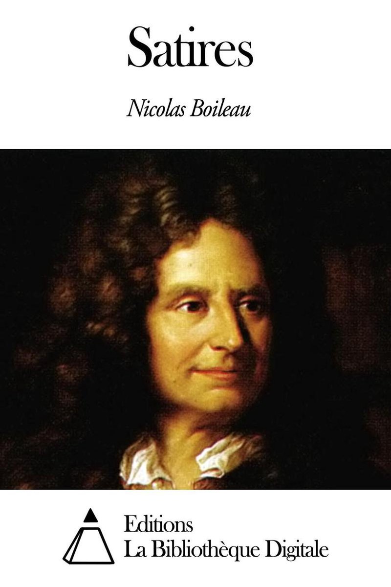 Satires (ebook), Nicolas Boileau 9791021348929 Boeken