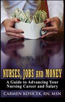 Nurses, Jobs and Money