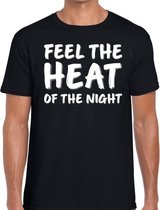 Thema feest - fun t-shirt zwart voor heren - feel the heat of the night shirt M