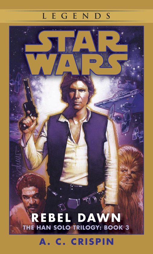 Star Wars: The Han Solo Trilogy - Legends 3 - Rebel Dawn: St ... - cover
