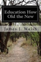 Education How Old the New