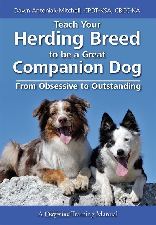 TEACH YOUR HERDING BREED TO BE A GREAT COMPANION DOG - FROM  ... - cover