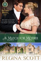 A Match for Mother: A Regency Romance Novella