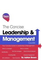 The Concise Collection 2 - The Concise Management & Leadership Guide