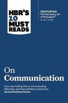 Hbr's 10 Must Reads: on Communication
